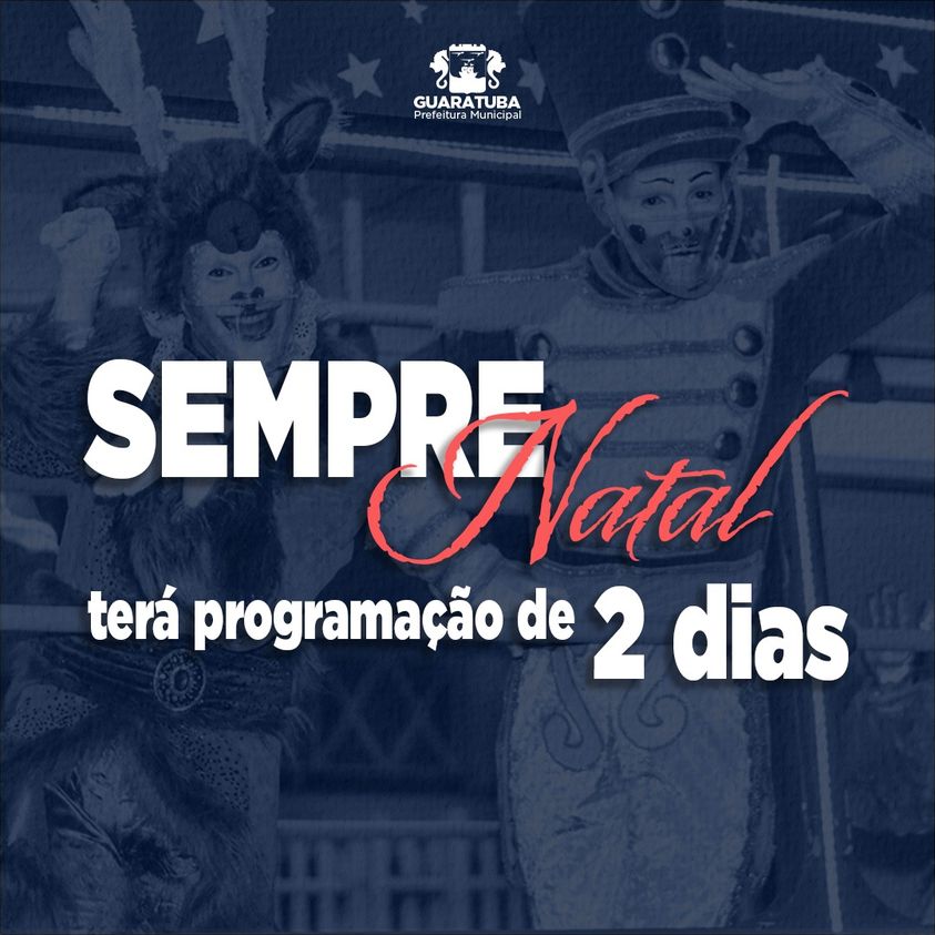 ​Sempre Natal Guaratuba terá programação de dois dias